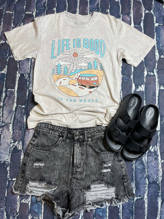 Life is Good in the Woods